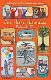 Book cover for "One More Mountain" by Deborah Ellis