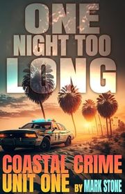 Book cover for "One Night Too Long" by Mark Stone
