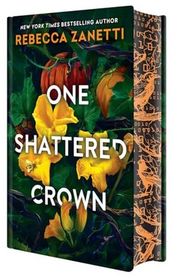 Book cover for "One Shattered Crown" by Rebecca Zanetti