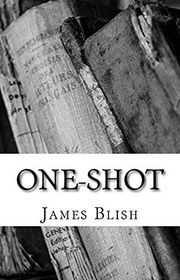 Book cover for "One-Shot" by James Blish