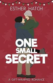 Book cover for "One Small Secret" by Esther Hatch
