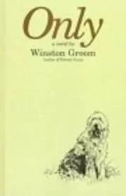 Book cover for "Only" by Winston Groom