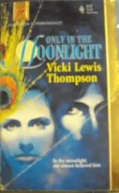 Only in the Moonlight