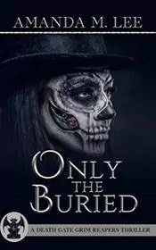 Only the Buried