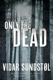 Only the Dead