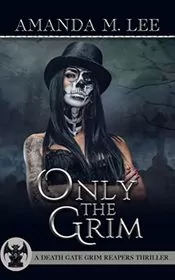 Only the Grim