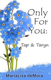 Book cover for "Only For You" by MariaLisa DeMora
