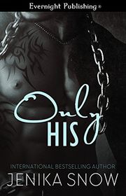 Book cover for "Only His" by Jenika Snow