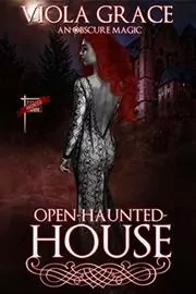 Book cover for "Open Haunted House" by Viola Grace