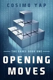 Book cover for "Opening Moves" by Cosimo Yap