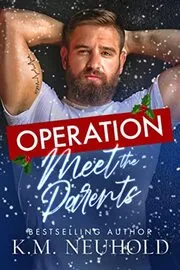 Book cover for "Operation Meet the Parents" by KM Neuhold