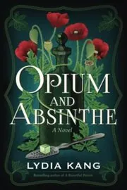 Opium and Absinthe