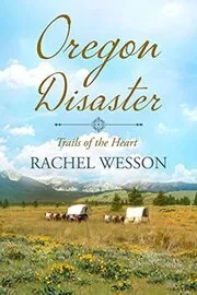 Book cover for "Oregon Disaster" by Rachel Wesson