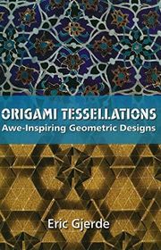 Book cover for "Origami Tessellations" by Eric Gjerde