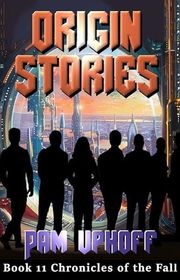 Book cover for "Origin Stories" by Pam Uphoff