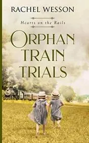 Orphan Train Trials