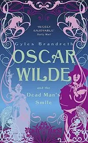 Oscar Wilde and the Dead Man's Smile