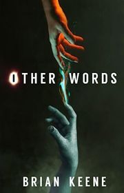 Book cover for "Other Words" by Brian Keene