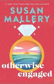 Book cover for "Otherwise Engaged" by Susan Mallery