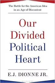 Our Divided Political Heart