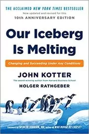 Book cover for "Our Iceberg Is Melting" by John P. Kotter