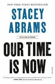 Book cover for "Our Time Is Now" by Stacey Abrams
