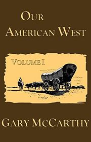 Book cover for "Our American West" by Gary McCarthy