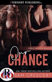 Book cover for "Our Chance" by Sam Crescent