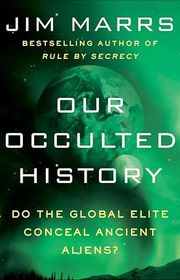 Book cover for "Our Occulted History" by Jim Marrs