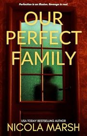 Book cover for "Our Perfect Family" by Nicola Marsh