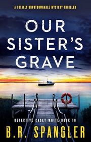 Book cover for "Our Sister's Grave" by BR Spangler