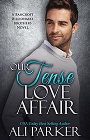 Book cover for "Our Tense Love Affair" by Ali Parker