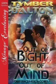 Book cover for "Out of Bight, Out of Mind" by Tymber Dalton