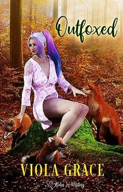 Book cover for "OutFoxed" by Viola Grace