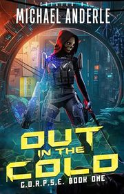 Book cover for "Out In The Cold" by Michael Anderle