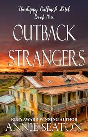 Book cover for "Outback Strangers" by Annie Seaton