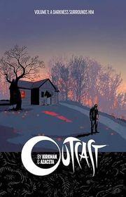 Book cover for "Outcast, Vol. 1" by Robert Kirkman