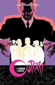 Book cover for "Outcast, Vol. 7" by Robert Kirkman