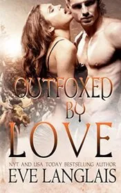 Outfoxed by Love
