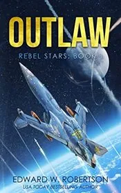 Book cover for "Outlaw" by Edward W Robertson