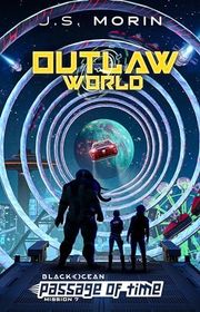 Book cover for "Outlaw World" by JS Morin
