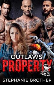 Book cover for "Outlaws' Property" by Stephanie Brother