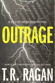 Book cover for "Outrage" by Theresa TR Ragan