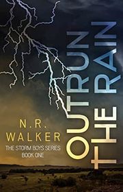 Book cover for "Outrun the Rain" by NR Walker