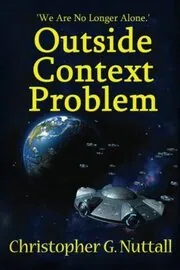 Book cover for "Outside Context Problem" by Christopher G Nuttall