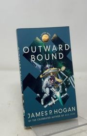 Book cover for "Outward Bound" by James P Hogan