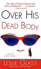 Book cover for "Over His Dead Body" by Leslie Glass