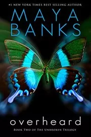Book cover for "Overheard" by Maya Banks