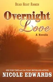 Book cover for "Overnight Love" by Nicole Edwards