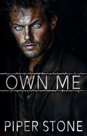 Book cover for "Own Me" by Piper Stone